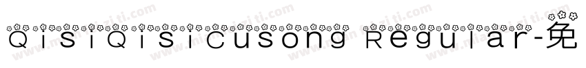 QisiQisiCusong Regular字体转换